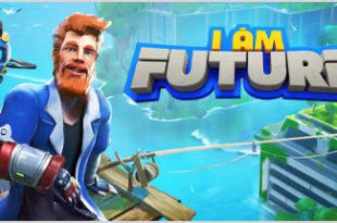 I AM FUTURE COZY APOCALYPSE SURVIVAL V0.4.5.18-EARLY ACCESS