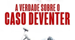 A Verdade Sobre o Caso Deventer Torrent (2021) WEB-DL 1080p Dual Áudio