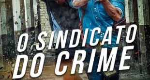 O Sindicato do Crime (2019) WEB-DL 1080p Dual Áudio