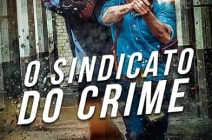 O Sindicato do Crime (2019) WEB-DL 1080p Dual Áudio