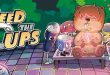 FEED THE CUPS-EARLY ACCESS
