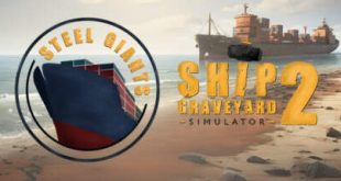 SHIP GRAVEYARD SIMULATOR 2 STEEL GIANTS-RUNE