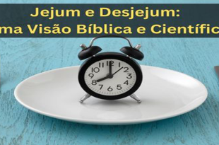 Baixar Grátis – Jejum e Desjejum: Uma Visão Bíblica e Científica