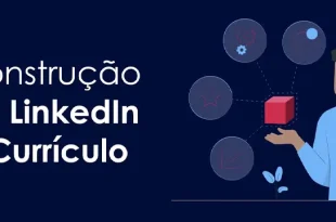 LinkedIn e Construção de Currículo