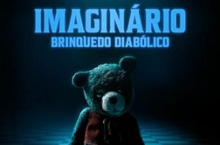 Imaginário – Brinquedo Diabólico (2024) WEB-DL 720p/1080p/4K Dual Áudio